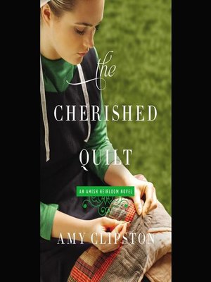The Cherished Quilt by Amy Clipston